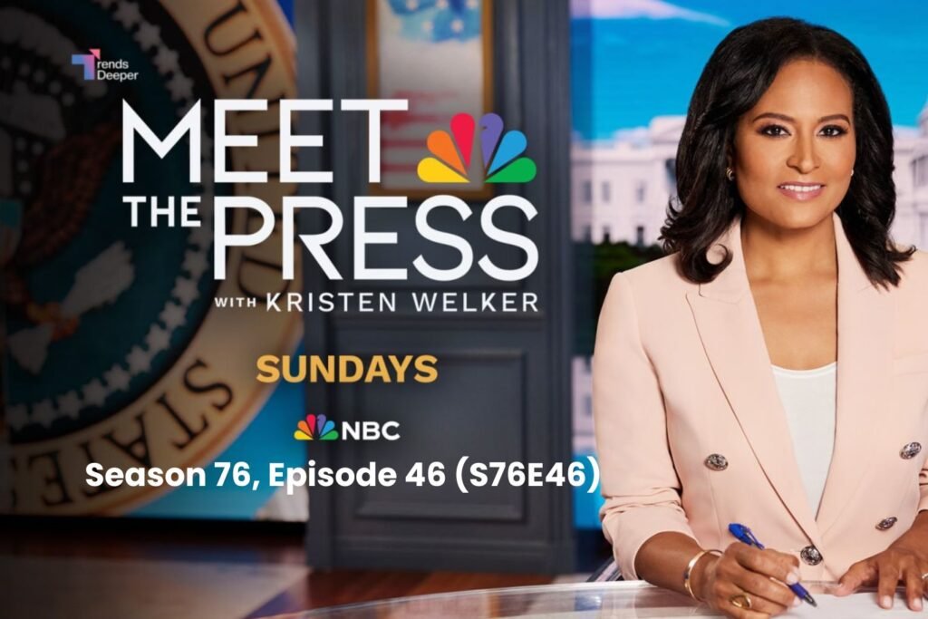 Meet the Press Season 76, Episode 46 (S76E46) - Edited by trendeeper.com