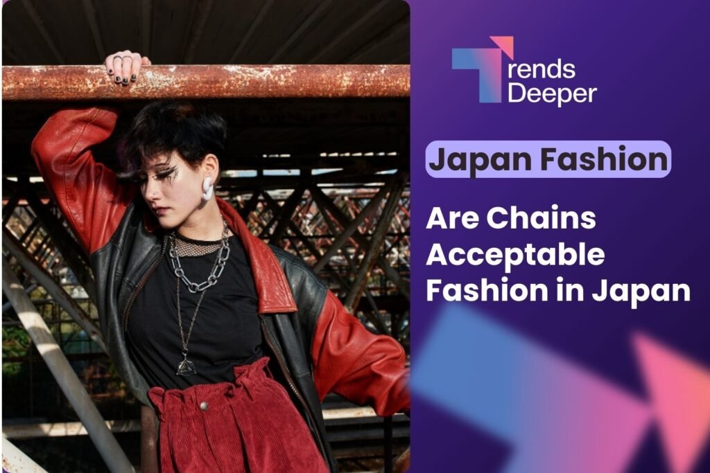 Japanese women wear chain which resemble Japan chain fashion - edited by Trendsdeeper.com