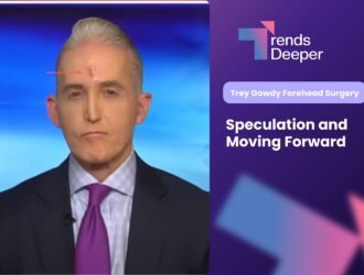 trey gowdy forehead surgery spotted in broadcast