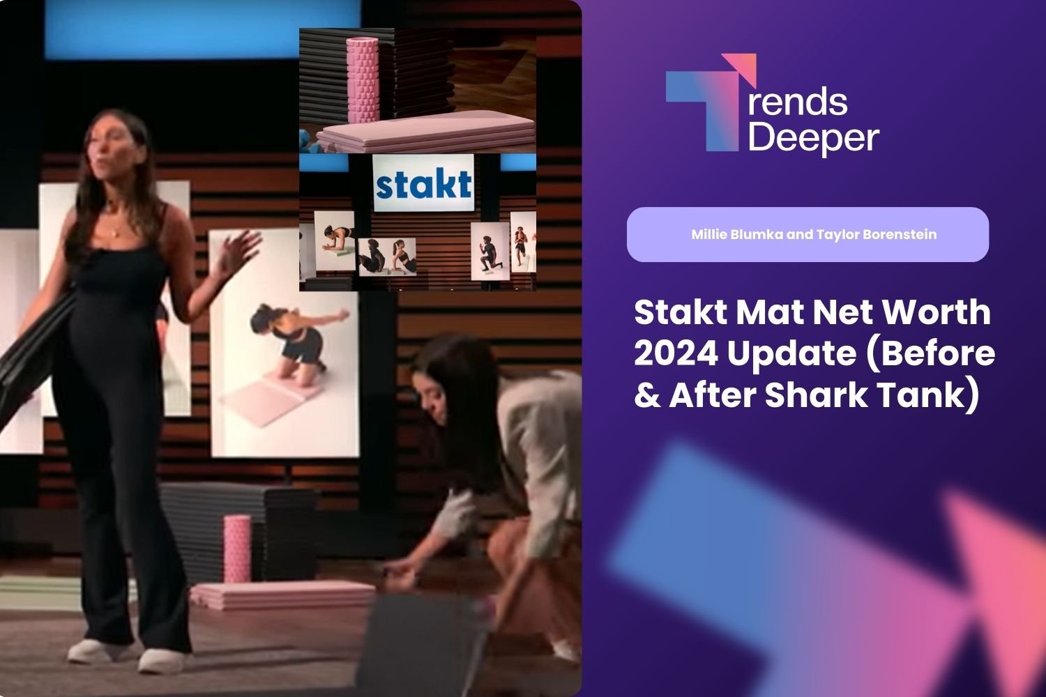 Stakt Mat Net Worth 2024 Update (Before & After Shark Tank)