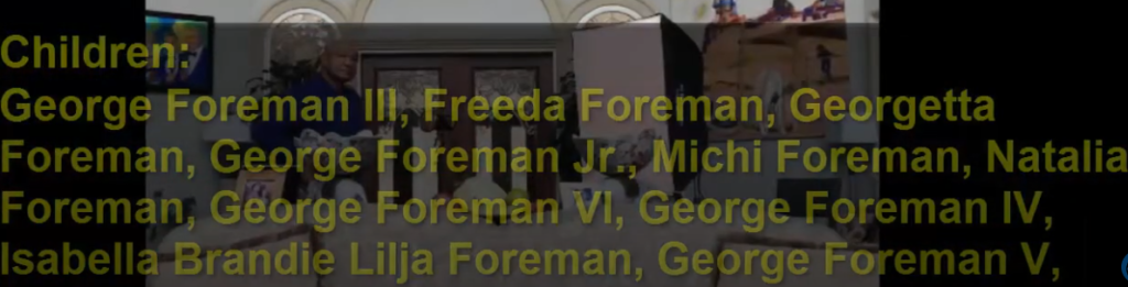 Foreman once joked, "I named all my sons George so they'd always have something in common.